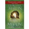 Búrka mečov 1: Oceľ a sneh - George R.R. Martin Búrka mečov 1: Oceľ a sneh - George R.R. Martin