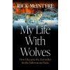 My Life with Wolves My Life with Wolves