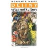 Dějiny výtvarné kultury 3 3 vydání - Mráz Bohumír Dějiny výtvarné kultury 3 3 vydání - Mráz Bohumír