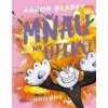Mňau na úteku 3 - Aaron Blabey Mňau na úteku 3 - Aaron Blabey