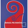 Manuál pre rodičov (Jacek Mycielski) Manuál pre rodičov (Jacek Mycielski)