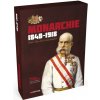Monarchie 1848–1918 Monarchie 1848–1918