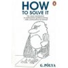 How to Solve it Polya Georg