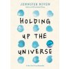 Holding Up the Universe (Jennifer Niven)(Pevná) Holding Up the Universe (Jennifer Niven)(Pevná)