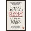 Value of Everything (Mariana Mazzucato)(Brožovaná) Value of Everything (Mariana Mazzucato)(Brožovaná)