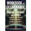 WORKBOOK To Deliverance From Demonic Covenant and Curses WORKBOOK To Deliverance From Demonic Covenant and Curses