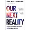 Our Next Reality Our Next Reality