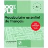 100% FLE - Vocabulaire essentiel du français - A1 100% FLE - Vocabulaire essentiel du français - A1