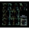 Frankenstein (Mary W. Shelleyová; Lukáš Hlavica; Miroslav Táborský; Jiří Hromada) Frankenstein (Mary W. Shelleyová; Lukáš Hlavica; Miroslav Táborský; Jiří Hromada)