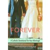 Forever (Marriage Devotional) Forever (Marriage Devotional)