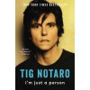 I'm Just a Person (Tig Notaro)(Brožovaná) I'm Just a Person (Tig Notaro)(Brožovaná)