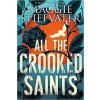 All the Crooked Saints All the Crooked Saints