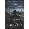 Under His Gravity (Quinn Calder)(Brožovaná) Under His Gravity (Quinn Calder)(Brožovaná)
