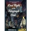 Last Night at the Telegraph Club - Malinda Lo, Hodder & Stoughton Last Night at the Telegraph Club - Malinda Lo, Hodder & Stoughton