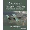 Operace Stepní požár - Tom Yarborough Operace Stepní požár - Tom Yarborough