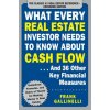 What Every Real Estate Investor Needs to Know About Cash Flow... And 36 Other Key Financial Measures, Updated Edition (Frank Gallinelli)(Brožovaná) What Every Real Estate Investor Needs to Know About Cash Flow... And 36 Other Key Financial Measures, Updated Edition (Frank Gallinelli)(Brožovaná)