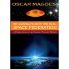 My contacts with the real Space Federation (Oscar Magocsi)(Brožovaná) My contacts with the real Space Federation (Oscar Magocsi)(Brožovaná)