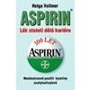Aspirin Lék století dělá kariéru - Vollmerová Helga Aspirin Lék století dělá kariéru - Vollmerová Helga