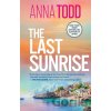 The Last Sunrise - Anna Todd The Last Sunrise - Anna Todd