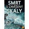 Smrt u Zavěšený skály - Gregg Dunnett Smrt u Zavěšený skály - Gregg Dunnett