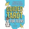 Guided Tarot for Teens (Caponi,Stefanie)(Brožovaná) Guided Tarot for Teens (Caponi,Stefanie)(Brožovaná)
