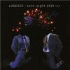 Lorenzo - Late Night Déja Vu Lorenzo - Late Night Déja Vu