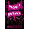 Mäsiar a Havranka - Vražedne dobrá romantická trilógia - Brynne Weaver