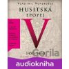 Husitská epopej V. - Za časů Ladislava Pohrobka - Vlastimil Vondruška Husitská epopej V. - Za časů Ladislava Pohrobka - Vlastimil Vondruška