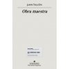 Obra maestra (JUAN TALLON)(Brožovaná) Obra maestra (JUAN TALLON)(Brožovaná)
