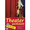 Theaterwerkstatt für Kinder Theaterwerkstatt für Kinder