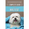 Complete Guide to the Maltese (Jordan Pogorzelski,Coral Drake)(Pevná) Complete Guide to the Maltese (Jordan Pogorzelski,Coral Drake)(Pevná)