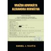 Vražda advokáta Alexandra Horvátha - Daniel J. Dančík Vražda advokáta Alexandra Horvátha - Daniel J. Dančík