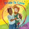 Pride Is Love - Dano Moreno, Nakul P. Pride Is Love - Dano Moreno, Nakul P.
