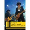 Pivaři a frajeři - Průvodce světem ZZ TOP - Neil Daniels Pivaři a frajeři - Průvodce světem ZZ TOP - Neil Daniels