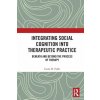 Integrating Social Cognition Into Therapeutic Practice (Falik,Louis H. (San Francisco State University,California,USA))(Brožovaná) Integrating Social Cognition Into Therapeutic Practice (Falik,Louis H. (San Francisco State University,California,USA))(Brožovaná)
