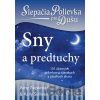 Slepačia polievka pre dušu: Sny a predtuchy - Amy Newmark, Kelly Sullivan Walden Slepačia polievka pre dušu: Sny a predtuchy - Amy Newmark, Kelly Sullivan Walden