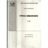Vývoj urbanismu. II. díl - Jiří Hrůza, Josef Zajíc Vývoj urbanismu. II. díl - Jiří Hrůza, Josef Zajíc