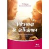 Výchova je setkáním - Wolfgang Sassmannshausen Výchova je setkáním - Wolfgang Sassmannshausen