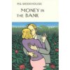 Money In The Bank (P G Wodehouse)() Money In The Bank (P G Wodehouse)()
