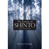 Essence Of Shinto, The: Japan's Spiritual Heart Essence Of Shinto, The: Japan's Spiritual Heart