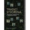Tradicí stvořená - Dagmar Mocná, Dalibor Tureček Tradicí stvořená - Dagmar Mocná, Dalibor Tureček