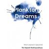 Plankton Dreams (Tito Rajarshi Mukhopadhyay)(Brožovaná) Plankton Dreams (Tito Rajarshi Mukhopadhyay)(Brožovaná)