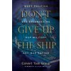 Don't Give Up the Ship (Tom Burbage,Fred Stuvek)(Brožovaná) Don't Give Up the Ship (Tom Burbage,Fred Stuvek)(Brožovaná)