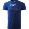 Sablio Tričko s potlačou Wifey - modré 5XL Sablio Tričko s potlačou Wifey - modré 5XL
