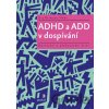 ADHD a ADD v dospívání - Uta Reimann-Höhn ADHD a ADD v dospívání - Uta Reimann-Höhn