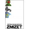 Zmizet - Petra Soukupová Zmizet - Petra Soukupová