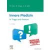 Innere Medizin in Frage und Antwort (Marco Schupp,A. Maziar Zafari)(Brožovaná) Innere Medizin in Frage und Antwort (Marco Schupp,A. Maziar Zafari)(Brožovaná)