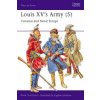 Louis XV's Army (5) (René Chartrand)(Brožovaná) Louis XV's Army (5) (René Chartrand)(Brožovaná)