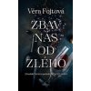 Zbav nás od zlého Zbav nás od zlého