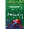 Zasnežení - Catherine Walsh Zasnežení - Catherine Walsh